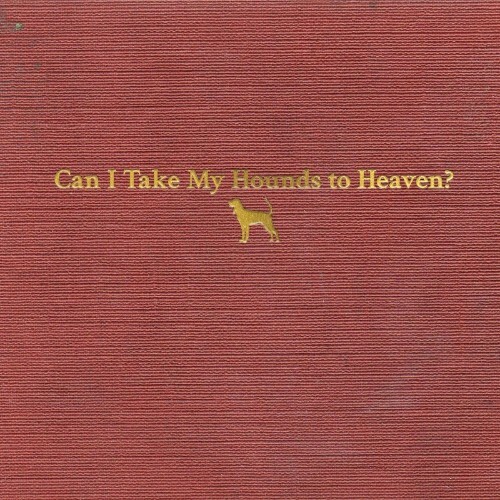 VA - Tyler Childers - Can I Take My Hounds To Heaven (2022) (MP3)