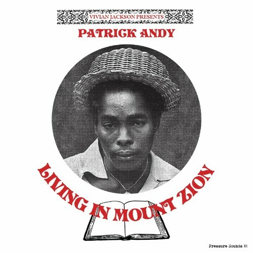 Patrick Andy & Yabby You - Living in Mount Zion (2022)