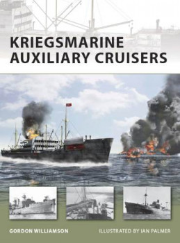 Kriegsmarine Auxiliary Cruisers (Osprey New Vanguard 156)