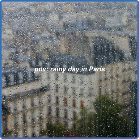 Various Artists - pov꞉  rainy day in paris (2022)