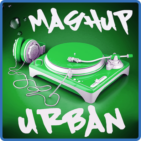 Various Artists - Mashup Urban - Control Sides (2022)