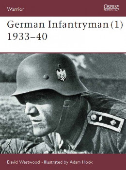 German Infantryman (1): Eastern Front 1933-1940 (Osprey Warrior 59)