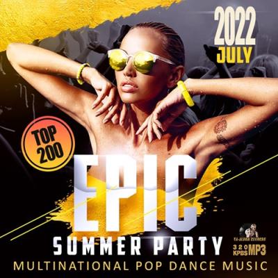 VA - Epic Summer Party: Multinational Pop Dance Music (2022) (MP3)