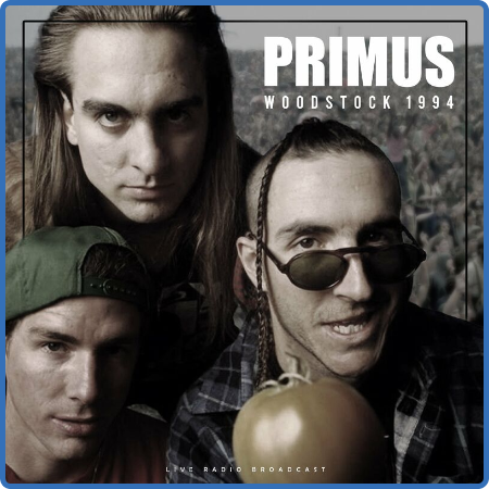 Primus - Woodstock 1994 (live) (2022) 