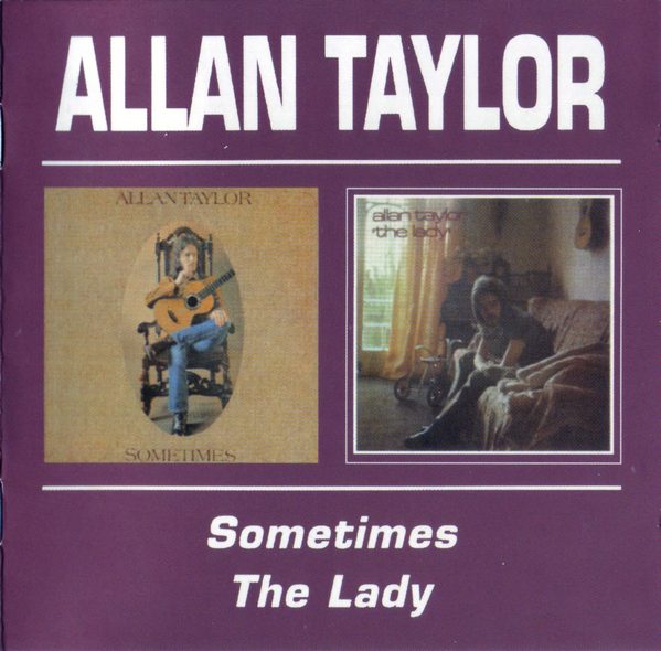 Allan Taylor - Sometimes / The Lady (1971) (1998)Lossless
