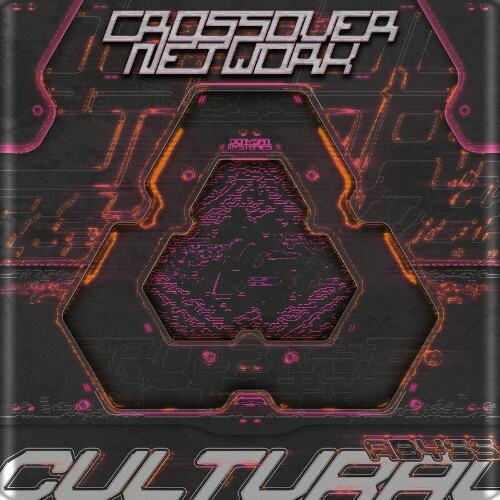 Crossover Network - Cultural Abyss (2022)