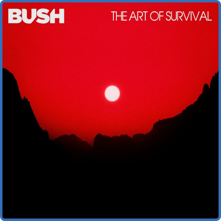 Bush - The Art Of Survival (2022)