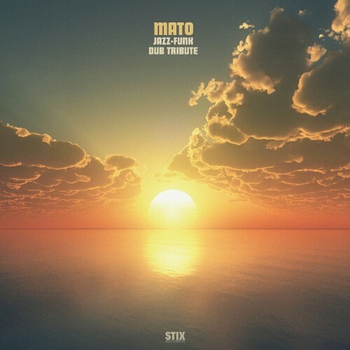 VA - Mato - Jazz-Funk Dub Tribute (2022) (MP3)