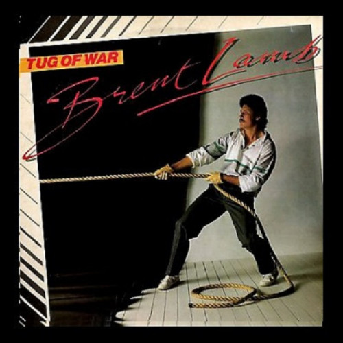 Brent Lamb - Tug Of War 1984 (Reissue, Unofficial Release 2008)