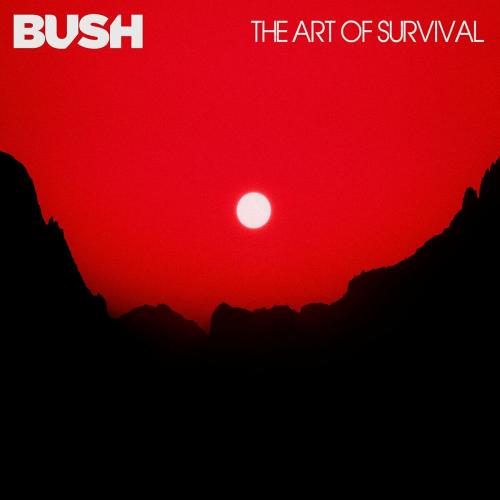 Bush - The Art of Survival [Deluxe] (2022)