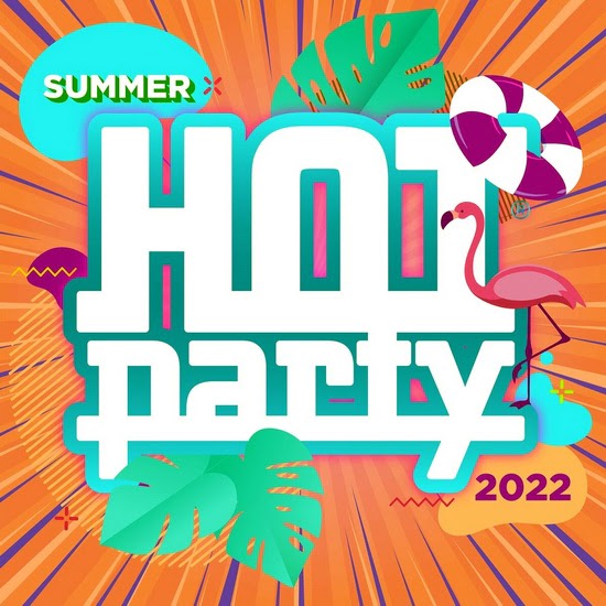 VA - Hot Party Summer 2022