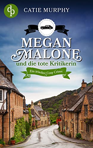 Cover: Catie Murphy  -  Megan Malone und die tote Kritikerin