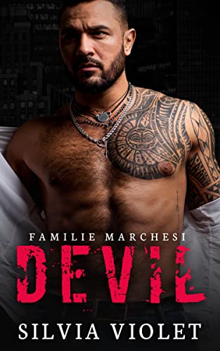 Violet, Silvia  -  Devil (Familie Marchesi 3)