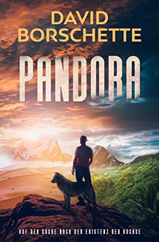 Cover: David Borschette  -  Pandora: Auf der Suche nach der Existenz der Büchse