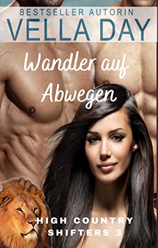 Cover: Vella Day  -  Wandler auf Abwegen (High Country Shifters 3)