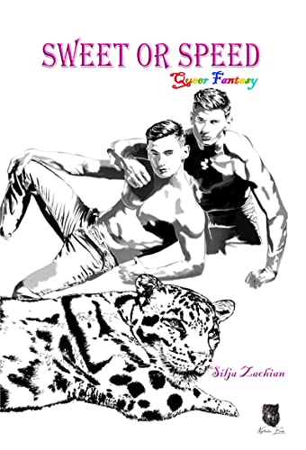 Zachian, Silja  -  Sweet or Speed: Die Bestie in dir