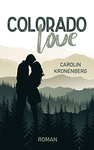 Cover: Carolin Kronenberg  -  Colorado Love