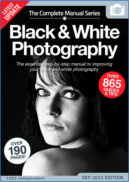 Black & White Photography The Complete Manual - Autumn 2022