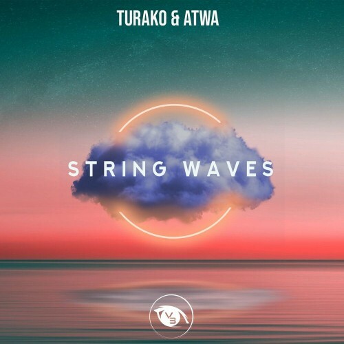 VA - Turako & Attwa - String Waves (2022) (MP3)