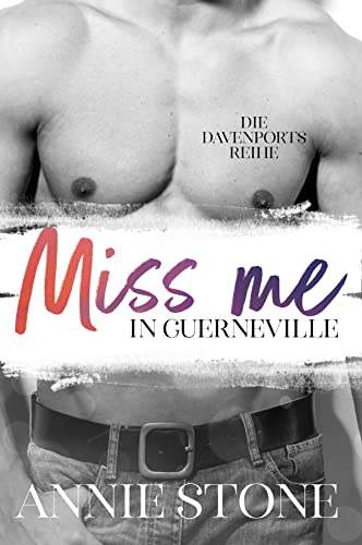 Cover: Annie Stone  -  Miss me in Guerneville (Die Davenports 8)