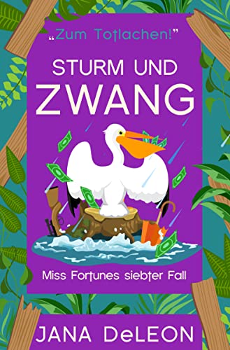 Cover: Jana DeLeon  -  Sturm und Zwang