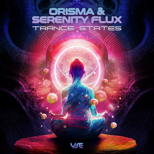 VA - Orisma & Serenity Flux - Trance States (2022) (MP3)