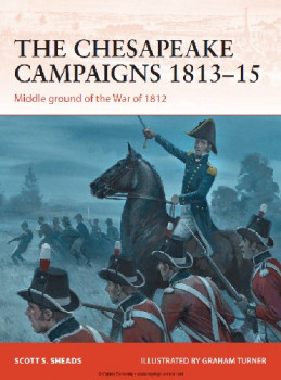 The Chesapeake Campaigns 1813-15 (Osprey Campaign 259)