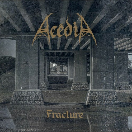 Acedia - Fracture (2022)