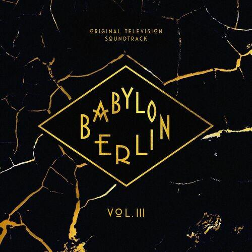 Babylon Berlin Original Television Soundtrack Vol. III (3CD) (2022)