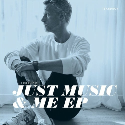 Lovebirds - Just Music And Me  EP (2022)