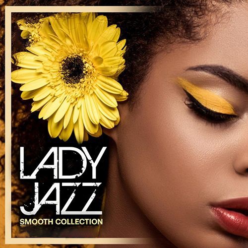 Lady Jazz: Smooth Instrumental Collection (2022) Mp3