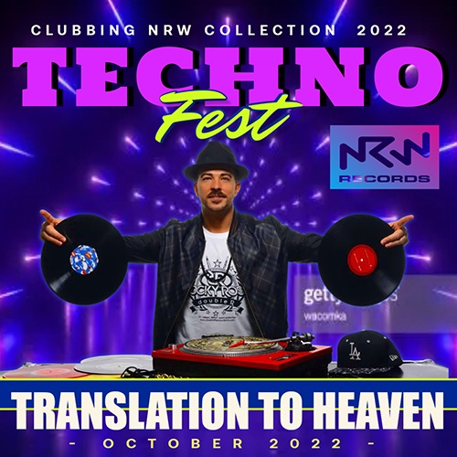 VA - Translation To Heaven: Clubbing Techno Fest (2022)