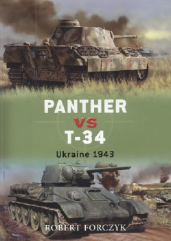 Panther vs T-34: Ukraine 1943 (Osprey Duel 4)