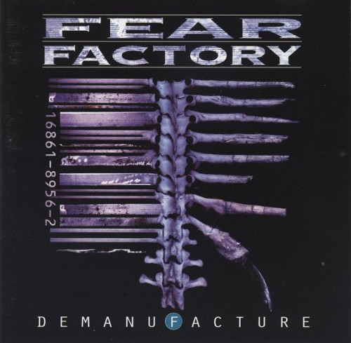 Fear Factory - Demanufacture (1995) (LOSSLESS)