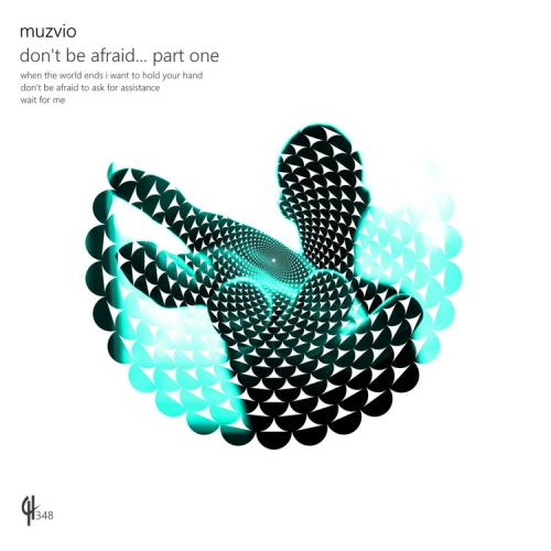 VA - Muzvio - Don't Be Afraid (Part One) (2022) (MP3)