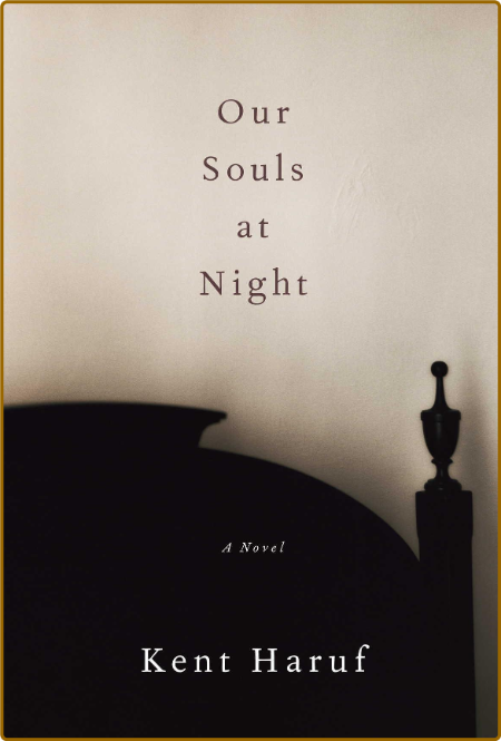 Our Souls At Night by Kent Haruf MOBI