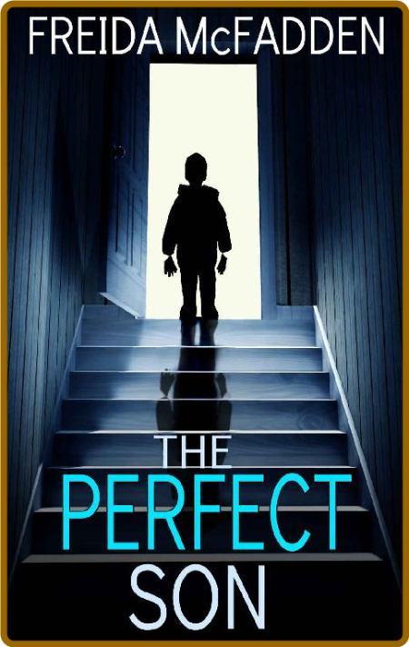 The Perfect Son by Freida McFadden  4f31443adf91d0964a8c0249696a511c