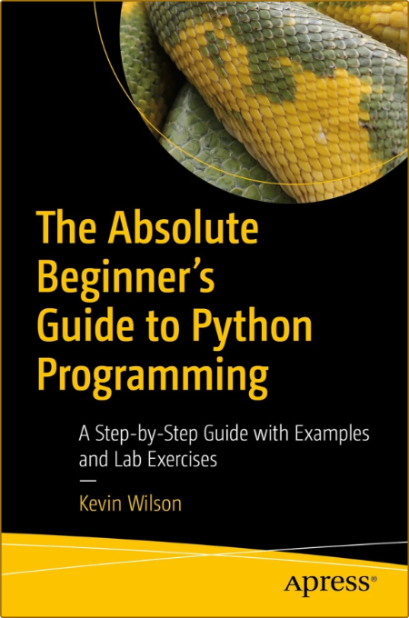 The Absolute Beginners Guide to Python Progr
