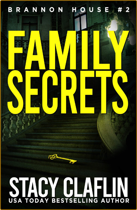 Family Secrets by Stacy Claflin