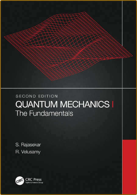 Quantum Mechanics I  The Fundamentals