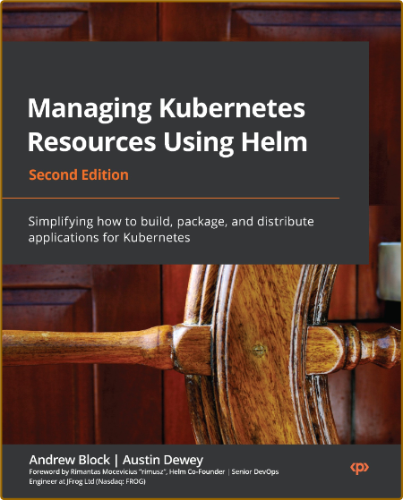 Managing Kubernetes Resources Using Helm