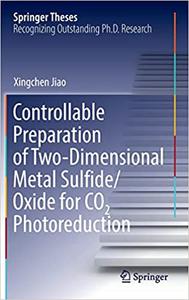 Controllable Preparation of Two-Dimensional Metal SulfideOxide for CO2 Photoreduction