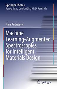 Machine Learning-augmented Spectroscopies for Intelligent Materials Design