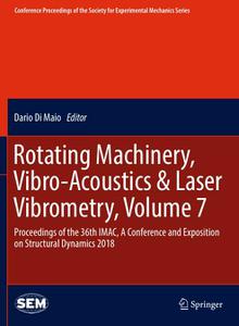 Rotating Machinery, Vibro-Acoustics & Laser Vibrometry, Volume 7 