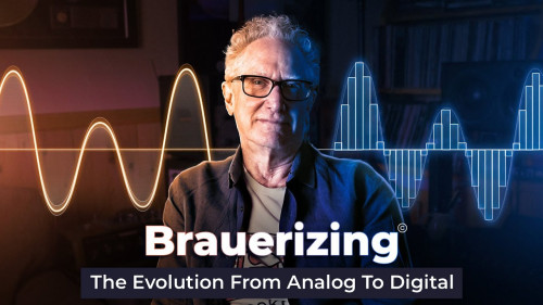 Michael Brauer  The Evolution From Analog to Digital  Brauerize 
