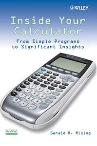 Inside Your Calculator From Simple Programs to Significant Insights