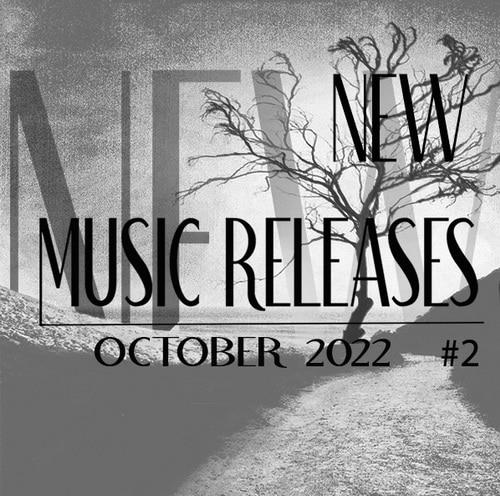 New Music Releases October 2022 Part 2 (2022)