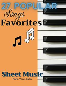 27 Popular Songs Favorites Piano Vocal Guitar Chords