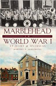 Marblehead in World War I At Home and Overseas