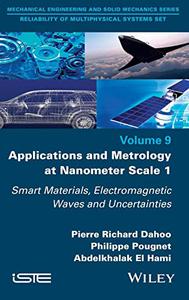 Applications and Metrology at Nanometer Scale 1 Smart Materials, Electromagnetic Waves and Uncertainties